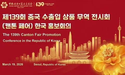 Canton Fair tổ chức Hội nghị xúc tiến tại Hàn Quốc cho kỳ hội chợ sắp tới