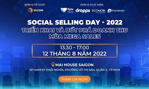 Bứt phá doanh thu mùa Mega Sales trên các kênh mạng xã hội với những xu hướng bán hàng mới nhất được bật mí tại sự kiện Social Selling Day 2022